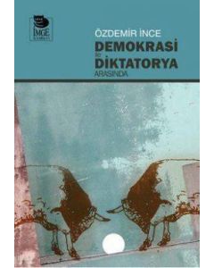 Demokrasi İle Diktatorya Arasında