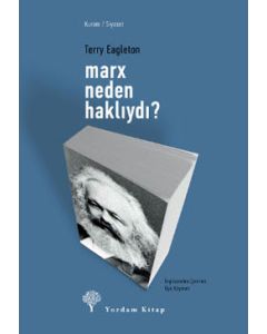Marx Neden Haklıydı?