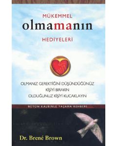 Mükemmel Olmamanın Hediyeleri
