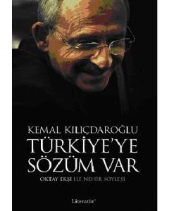 Türkiye’ye Sözüm Var Kemal Kılıçdaroğlu