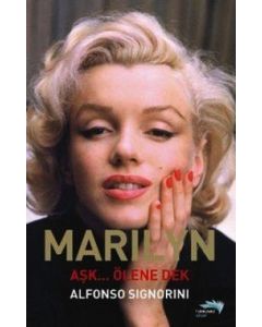 Marilyn  Aşk... Ölene Dek