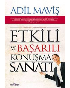 Etkili ve Başarılı Konuşma Sanatı