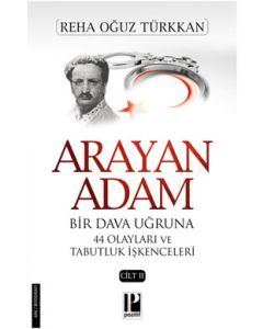 Arayan Adam   Bir Dava Uğruna 44 Olayları ve Tabutluk İşkenceleri