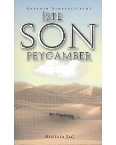 Kur'an'ın Rehberliğinde  İşte Son Peygamber