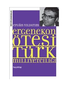 Ergenekon Ötesi Türk Milliyetçiliği