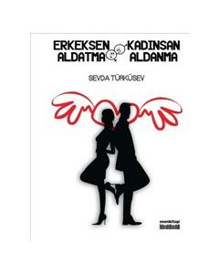 Erkeksen Aldatma Kadınsan Aldanma