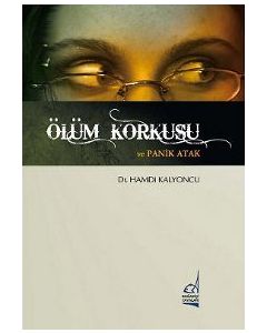 Ölüm Korkusu ve Panik Atak