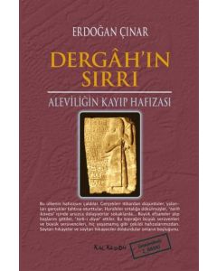 Dergah'ın Sırrı  Aleviliğin Kayıp Hafızası