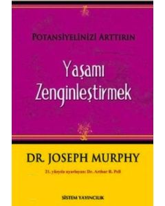 Yaşamı Zenginleştirmek  Potansiyelinizi Arttırın