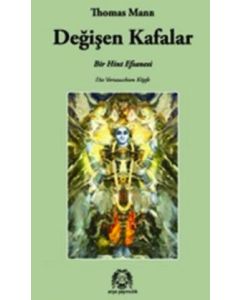 Değişen Kafalar  Bir Hint Efsanesi