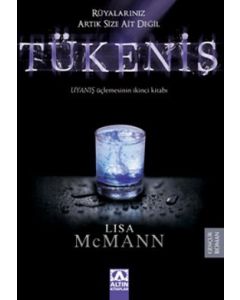 Tükeniş   (Uyanış Üçlemesinin İkinci Kitabı)