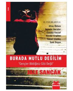 Burada Mutlu Değilim