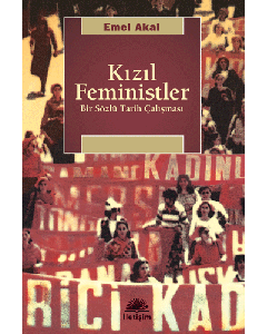 Kızıl Feministler Bir Sözlü Tarih Çalışması