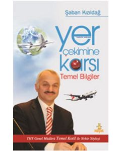 Yer Çekimine Karşı Temel Bilgiler