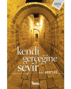 Kendi Gerçeğine Seyir