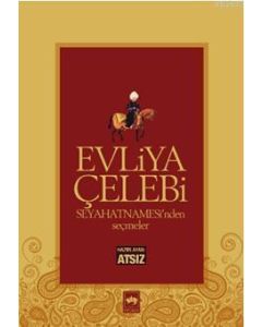 Evliya Çelebi   Seyahatnamesi'nden Seçmeler