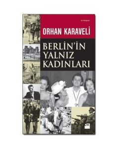 Berlin'in Yalnız Kadınları  (50’li yılların ağır yaralı Berlin’i)