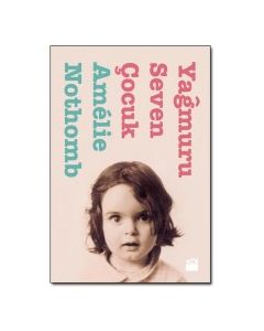 Yağmuru Seven Çocuk