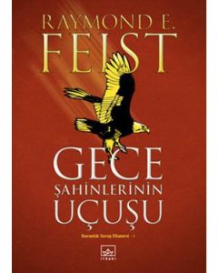 Gece Şahinlerinin Uçuşu   (Karanlık Savaş Efsanesi 1)
