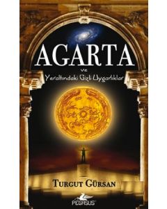 Agarta ve Yeraltındaki Gizli Uygarlıklar (Özel Baskı)