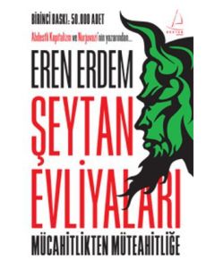 Şeytan Evliyaları   Mücahitlikten Müteahitliğe