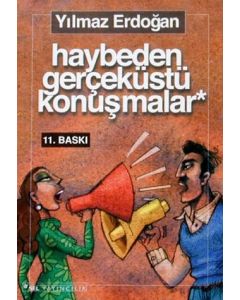 Haybeden Gerçek Üstü Konusmalar
