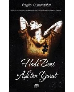 Hadi Beni Aşktan Yarat