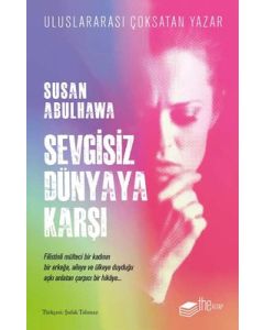Sevgisiz Dünyaya Karşı