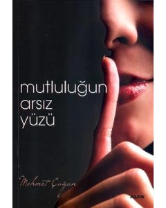Mutluluğun Arsız Yüzü