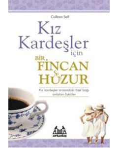 Kız Kardeşler İçin Bir Fincan Huzur