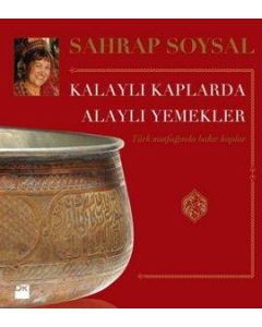 Kalaylı Kaplarda Alaylı Yemekler