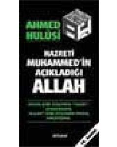 Hz. Muhammed'in Acikladigi Allah