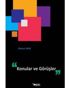 Konular ve Görüşler