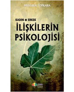 Kadın ve Erkek İlişkilerinin Psikolojisi