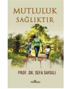 Mutluluk Sağlıktır