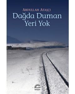 Dağda Duman Yeri Yok