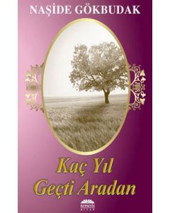 Kaç Yıl Geçti Aradan