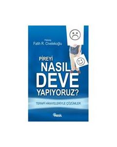 Pireyi Nasıl Deve Yapıyoruz