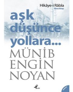 Aşk Düşünce Yollara 2 Hikaye-i Rabia