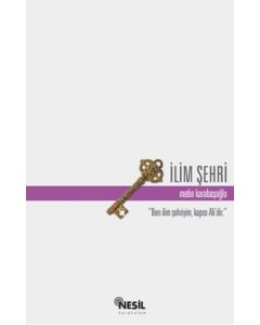 İlim Şehri (Ben İlim Şehriyim, Kapısı Ali'dir)