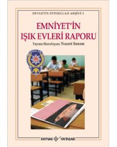 Emniyet'in Işık Evleri Raporu
