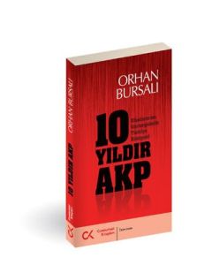 10 Yıldır AKP (Uluslararası Göstergelerle Türkiye Röntgeni)