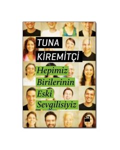 Hepimiz Birilerinin Eski Sevgilisiyiz