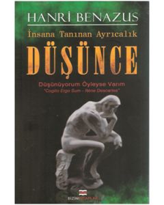 İnsana Tanınan Ayrıcalık  Düşünce