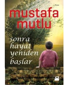 Sonra Hayat Yeniden Başlar