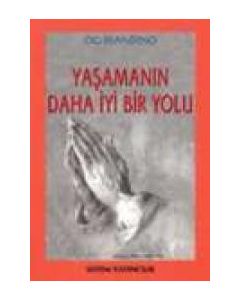 Yasamin Daha Iyi Bir Yolu