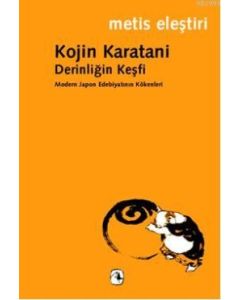 Derinliğin Keşfi Modern Japon Edebiyatının Kökenleri