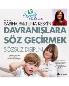 Davranışlara Söz Geçirmek  (Sözsüz Disiplin)
