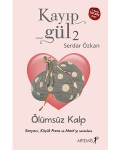 Kayıp Gül 2  Ölümsüz Kalp
