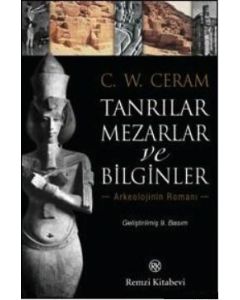 Tanrılar, Mezarlar Ve Bilginler
